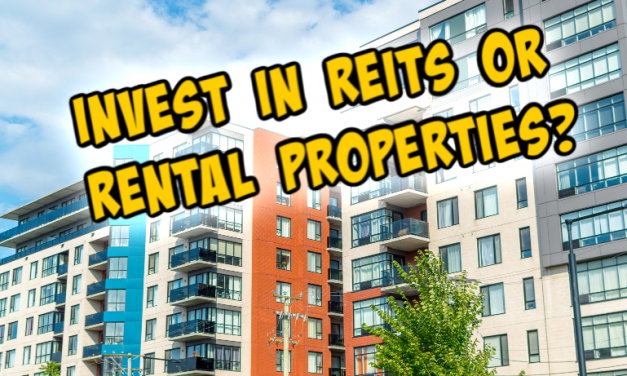REITs vs Rental Property – What Should you Own?💸